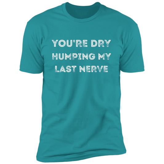 Last nerve Premium Short Sleeve T-Shirt