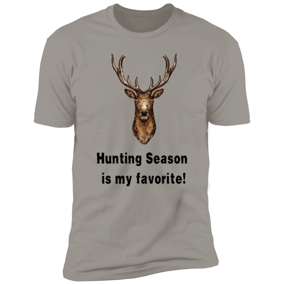 Hunting Season is my favorite! Z61x Premium Short Sleeve Tee (Closeout)
